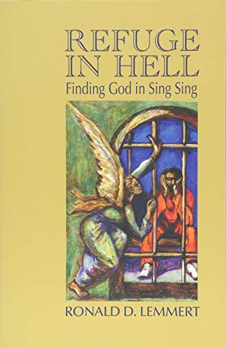 Refuge in Hell: Finding God in Sing Sing book cover
